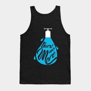 'Thirst No More' Love For Religion Shirt Tank Top